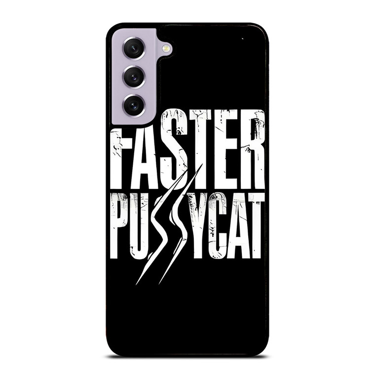 FASTER PUSSYCAT ROCK BAND LOGO Samsung Galaxy S21 FE Case Cover