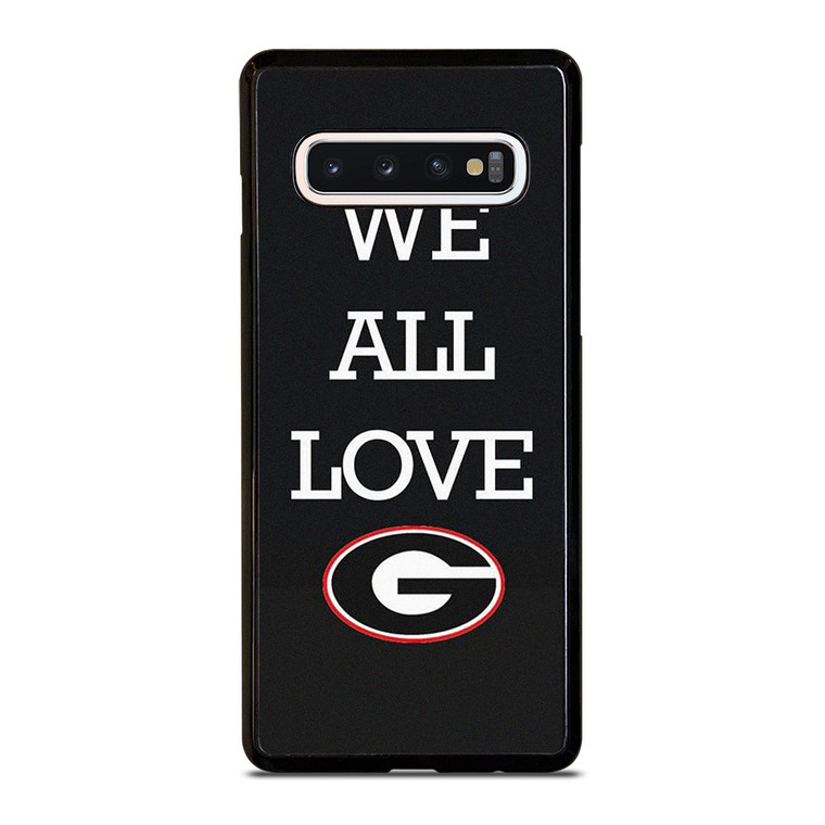 WE ALL LOVE GEORGIA BULLDOGS FOOTBALL  Samsung Galaxy S10 Case Cover
