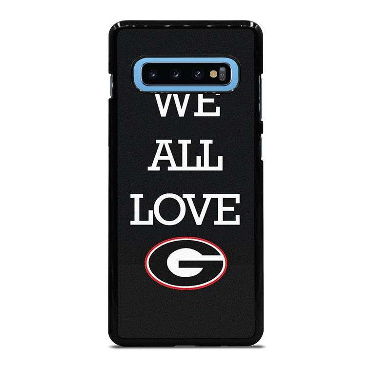 WE ALL LOVE GEORGIA BULLDOGS FOOTBALL  Samsung Galaxy S10 Plus Case Cover