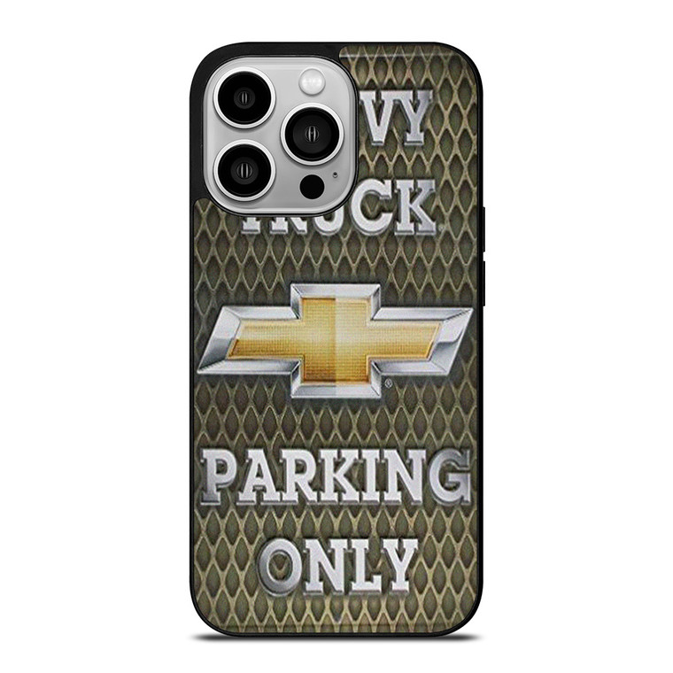 CHEVY CHEVROLET TRUCK PARKING ONLY iPhone 14 Pro Case Cover