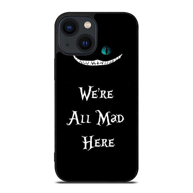 CHESHIRE CAT FUNNY ALICE IN WONDERLAND iPhone 14 Plus Case Cover