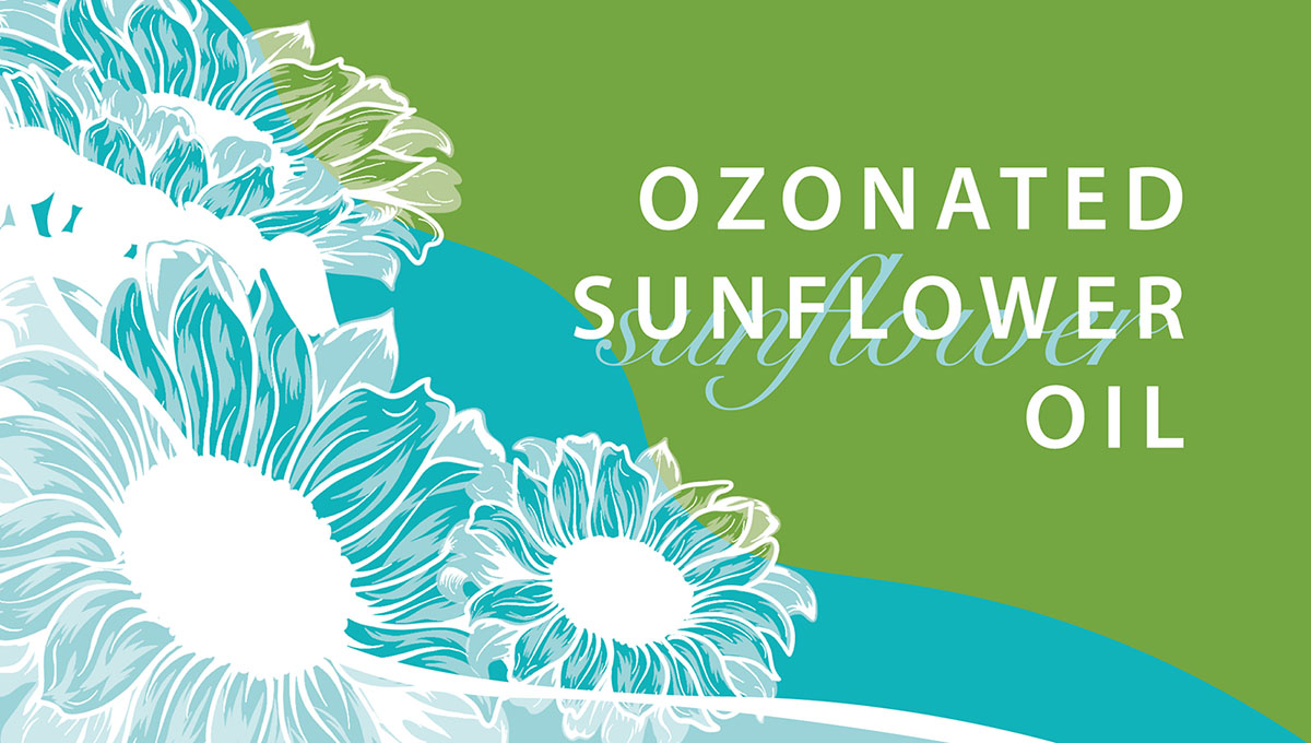 Why Choose Ozonated Sunflower Oil? PurO3 Activated Oxygen Skin Care