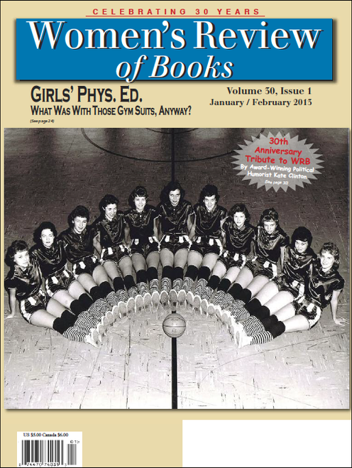 Women's Review of Books Volume 30, Issue 1 (PDF)