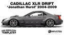 Cadillac XLR Drift 'Jonathan Hurst' 2004-2009 - Side Car template | Glossy