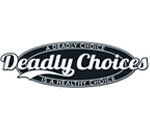 Deadly Choices