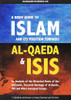  A Brief Guide To Islam and Its Position Towards Al--Qaeda And Isis -By Abu Iyad Amjad bin Muhammad Rafiq