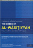 The Creed of Al-wasitiyyah (A Textbook on Orthodox Sunni Creed)-Shaykhu'l-Islam Ahmad Ibn Taymiyyah