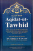 Aqidatat-ut-Tawhid (The Creed Of Monotheism)-Hardback - Shaykh Saalih Al-Fawzaan