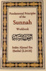 Fundamental Principles Of The Sunnah Workbook (Imam Ahmad Ibn Hanbal-d.241H) By Hikmah Publications