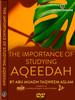 The importance of studying Aqeedah By Abu Muadh Taqweem Aslam