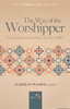 The Way Of The Worshipper By Al-Hafiz Al-Mundhiri(d. 656H)