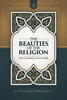 The Beauties Of The Religion In The Explanation Of Forty Hadith By Shaykh Faysal al Mubarak(Rahimahullah)