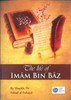 The Life Of Imam Bin Baz By Shaykh Dr.Fahad Al-Fuhayd