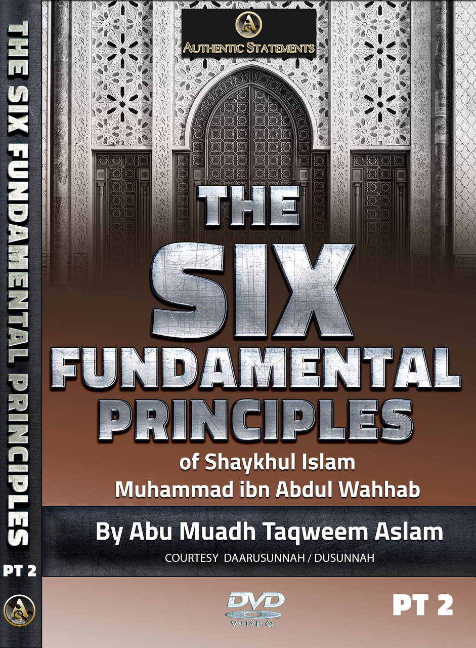 The Six Of Fundamental Principles Of Shaykhul Islam Muhammad ibn Abdul ...