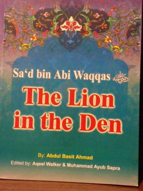 Sa'd Bin Abi Waqqas (The Lion In The Den) By Darussalam - Authentic ...
