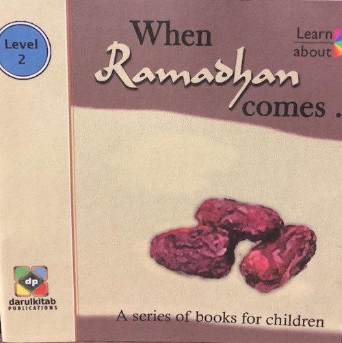 When Ramadan Comes... By Darul Kitab Publications