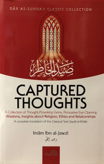 Captured Thoughts by Imam Ibn Jawzi (d.597AH)