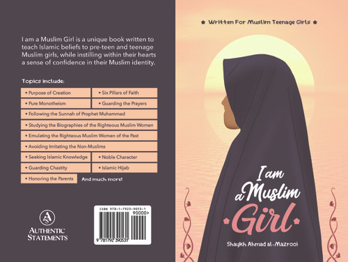I Am A Muslim Girl (Written For Muslim Teenage Girls) By Shaykh Ahmad al-Mazrooi