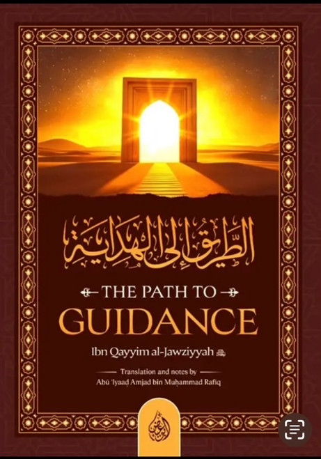 The Path to Guidance By Shaykh Ibn Qayyim al-Jawziyyah