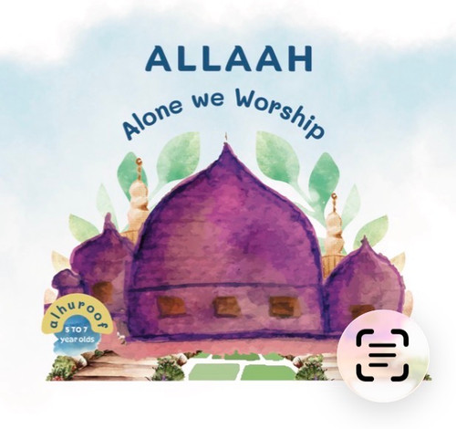 Allaah Alone We Worship!: My Second Book of Tawheed By Al Huroof Publishing