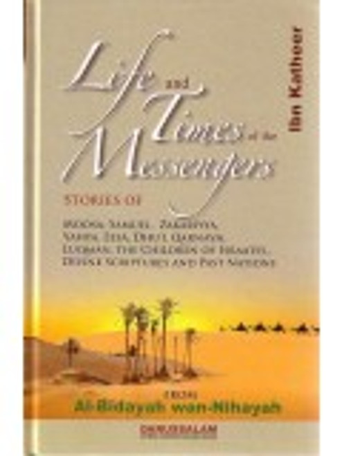 Life And Times Of The Messengers By Ibn Kathir