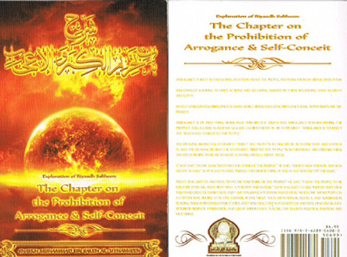 The Chapter On The Prohibition Of Arrogance And Self-Conceit (Explanation Of Riyaadh Saliheen) By Shaykh Muhammad Al-Uthaymin