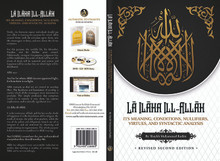 LA ILAHA ILLA ALLAH (Its Meaning, Its Conditions, Nullifiers And