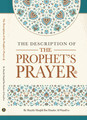 The Description Of The Prophet's Prayer By Shaykh Muqbil Ibn Haadee Al-Waadi'ee