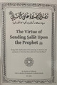 The Virtue Of Sending Salat Upon The Prophet By Shaykh Abdul Muhsin al-Abbaad al-Badr