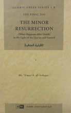 The Minor Resurrection(Islamic Creed Series-HardBack)-Pt.5- By Dr.Umar
