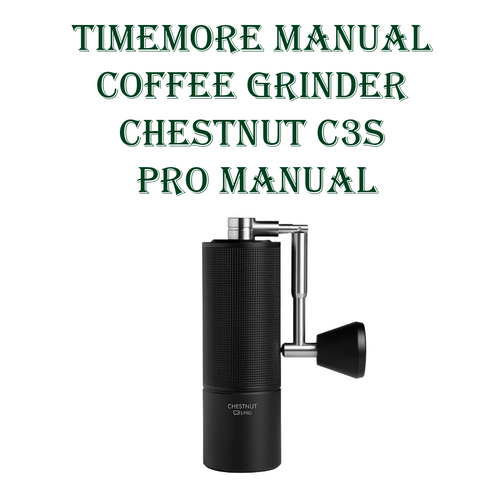 TIMEMORE Chestnut C3S Pro Manual Coffee Grinder - Black TIMEMORE Chestnut C3S Pro Manual Coffee Grinder - Black