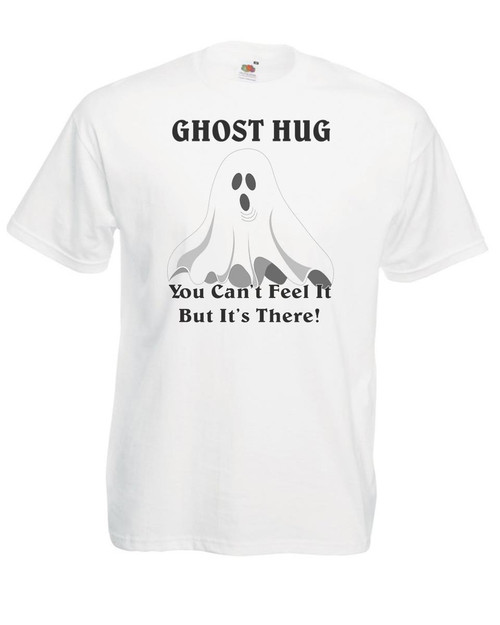 Mens Halloween Ghost Hug You Can't Feel It Paranormal Unisex White T-Shirt Mens Halloween Ghost Hug You Can't Feel It Paranormal Unisex White T-Shirt