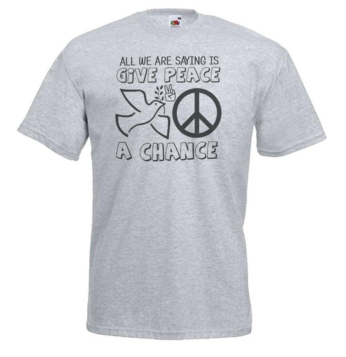 Adults All We Are Saying Is Give Peace a Chance Quote Unisex White T-Shirt Adults All We Are Saying Is Give Peace a Chance Quote Unisex White T-Shirt