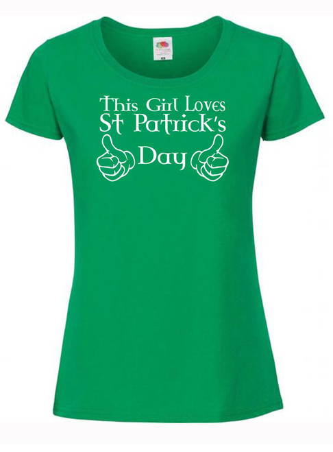 Womens This Girl Loves St Patricks Day Ireland Irish Green Lady Fit T-Shirt
