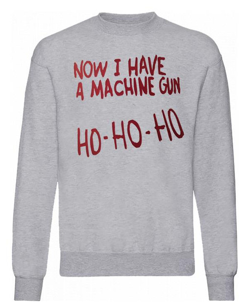 Unisex Grey Now I Have a Machine Gun Ho Ho Ho 80s Xmas Movie Quote Christmas Jumper