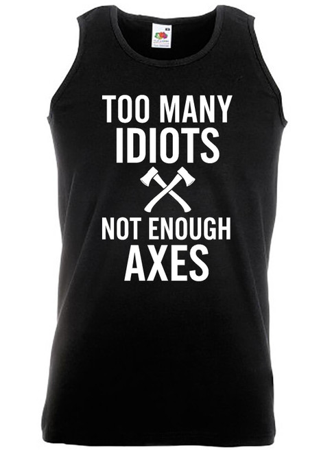 Adults Too Many Idiots Not Enough Axes Medieval Viking Unisex Black Vest Top