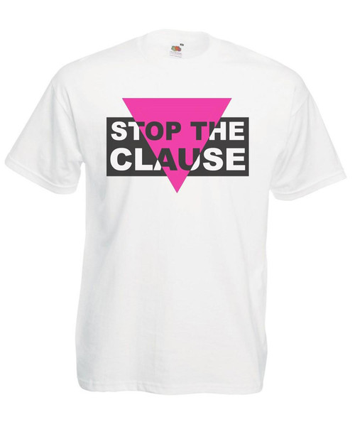 Adults Stop the Clause 1988 Gay Rights LGBTQ+ UK Protest Unisex White T-Shirt
