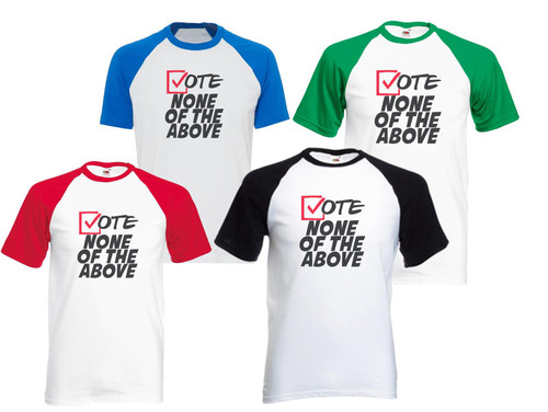 Adults Vote None Of The Above UK Politics Government Voting Unisex T-Shirt