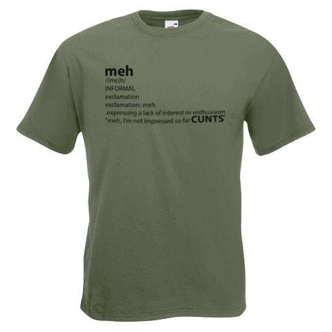 Adults Meh Defined Definition Funny Lack of Interest Slang Unisex Olive T-Shirt