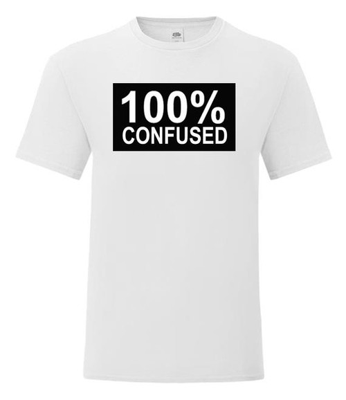 Adults 100% Confused 1990s British Cult Clubbing Movie Unisex White T-Shirt Adults 100% Confused 1990s British Cult Clubbing Movie Unisex White T-Shirt