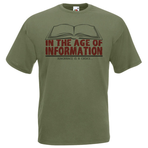 Adults In the Age of Information Ignorance Is A Choice Quote Unisex Olive T-Shirt Adults In the Age of Information Ignorance Is A Choice Quote Unisex Olive T-Shirt