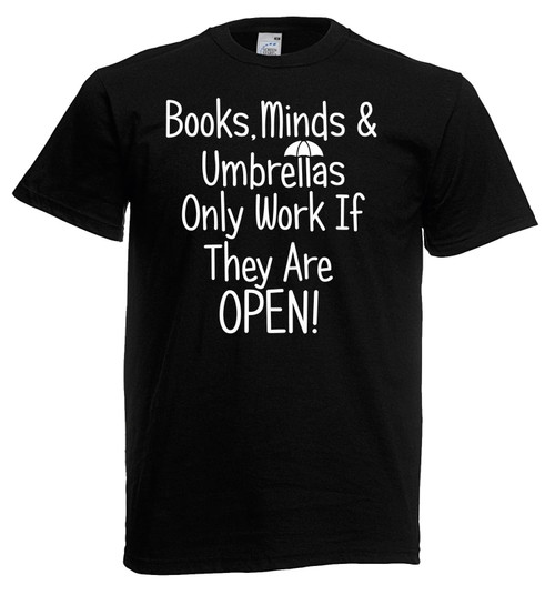 Adults Books Minds Umbrellas Only Work When Open Intelligence Unisex T-Shirt Adults Books Minds Umbrellas Only Work When Open Intelligence Unisex T-Shirt