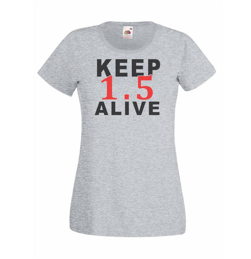 Womens Keep 1.5 Degrees Limit Alive COP 26 Climate Change Lady Fit Grey T-Shirt