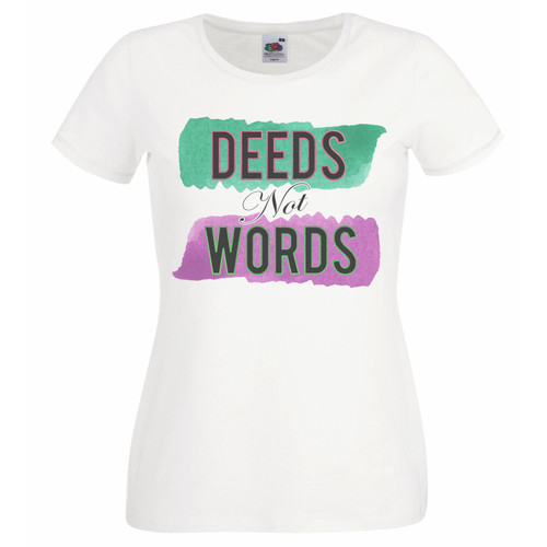 Womens Deeds Not Words Sufferagette Votes For Women Lady Fit White T-Shirt