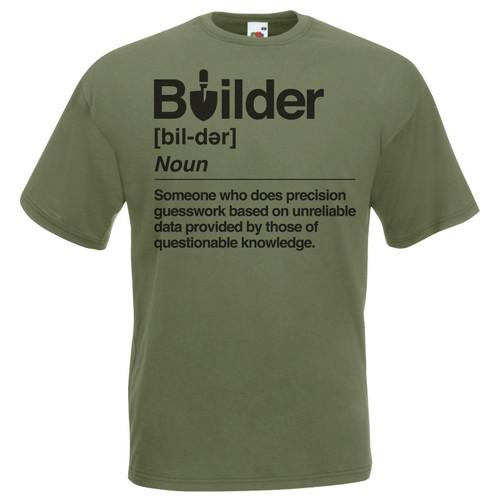 Adults Builder Defined Labourer Funny Profession Unisex Olive Green T-Shirt Adults Builder Defined Labourer Funny Profession Unisex Olive Green T-Shirt