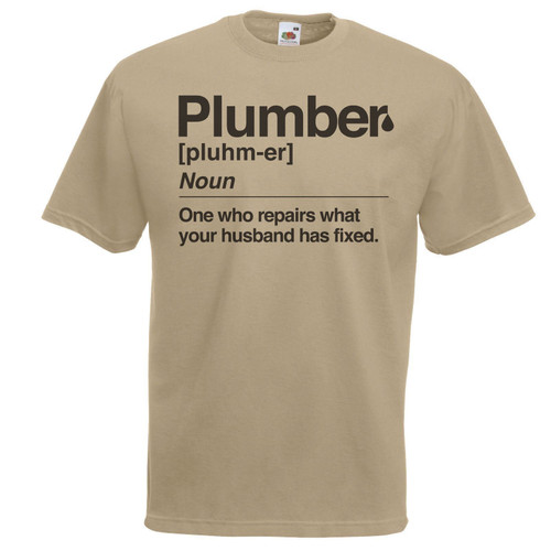 Adults Plumber Defined Profession Funny Occupation Unisex Khaki T-Shirt
