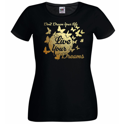 Womens Don't Dream Your Life Live Your Dreams Inspirational Black Lady Fit T-Shirt
