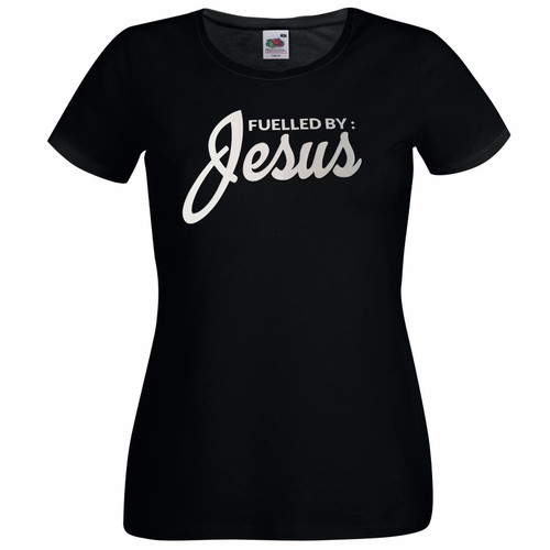 Womens Fuelled By Jesus Religious Christian Catholic Quote Black Lady Fit T-Shirt Womens Fuelled By Jesus Religious Christian Catholic Quote Black Lady Fit T-Shirt