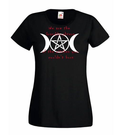 Womens We Are The Granddaughters of Witches Witchcraft Pentagram Lady Fit Black T-Shirt