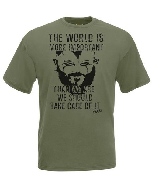 Adults The World is More Important Floki Viking Quote Unisex Olive T-Shirt